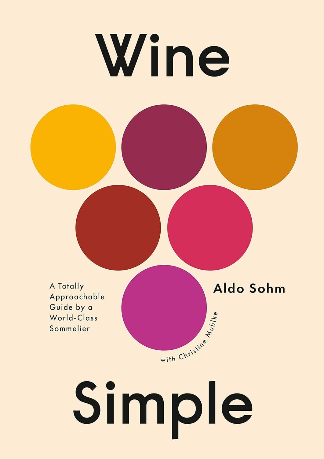 Wine Simple: A Totally Approachable Guide from a World-Class Sommelier cover