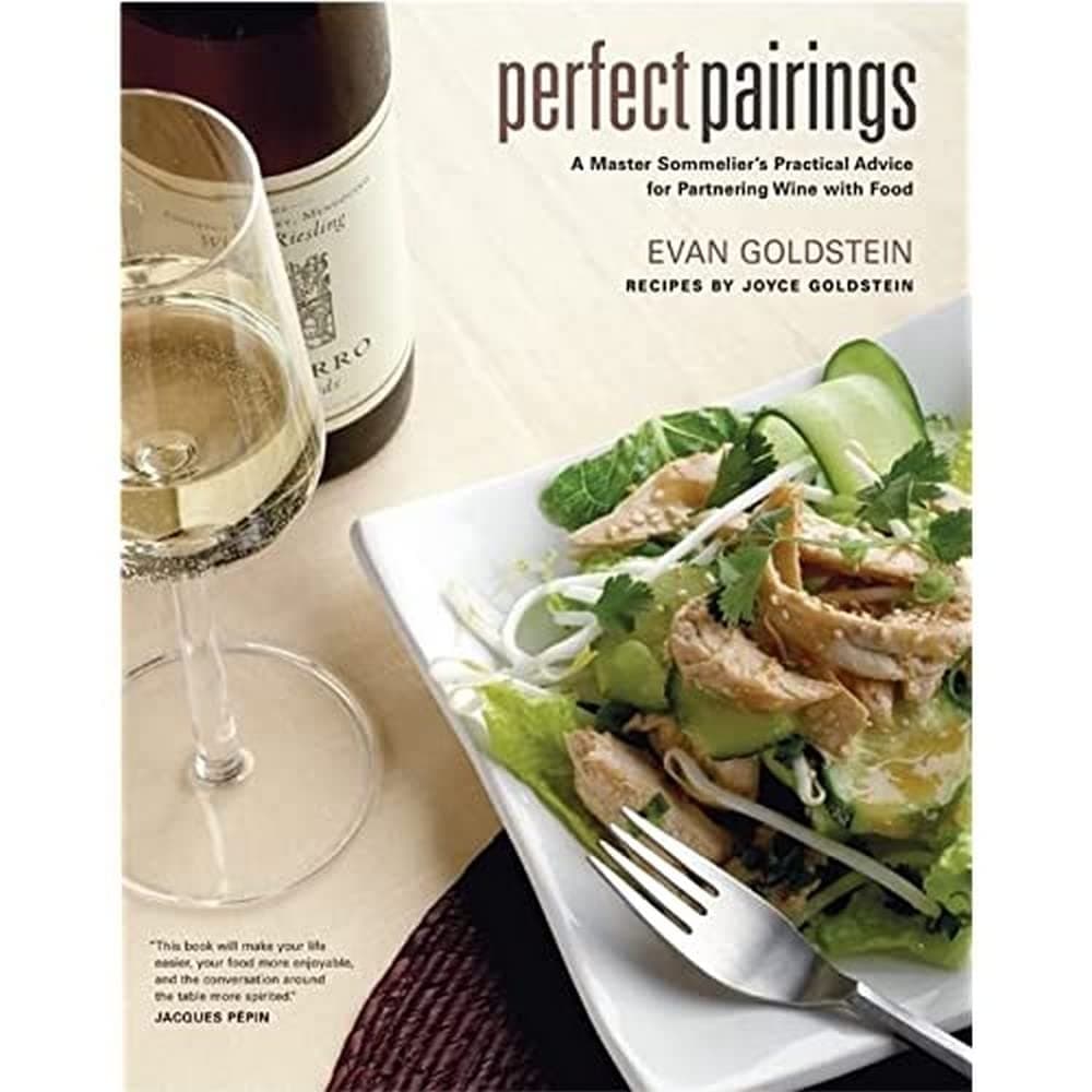 Perfect Pairings: A Master Sommelier’s Practical Advice for Partnering Wine with Food cover